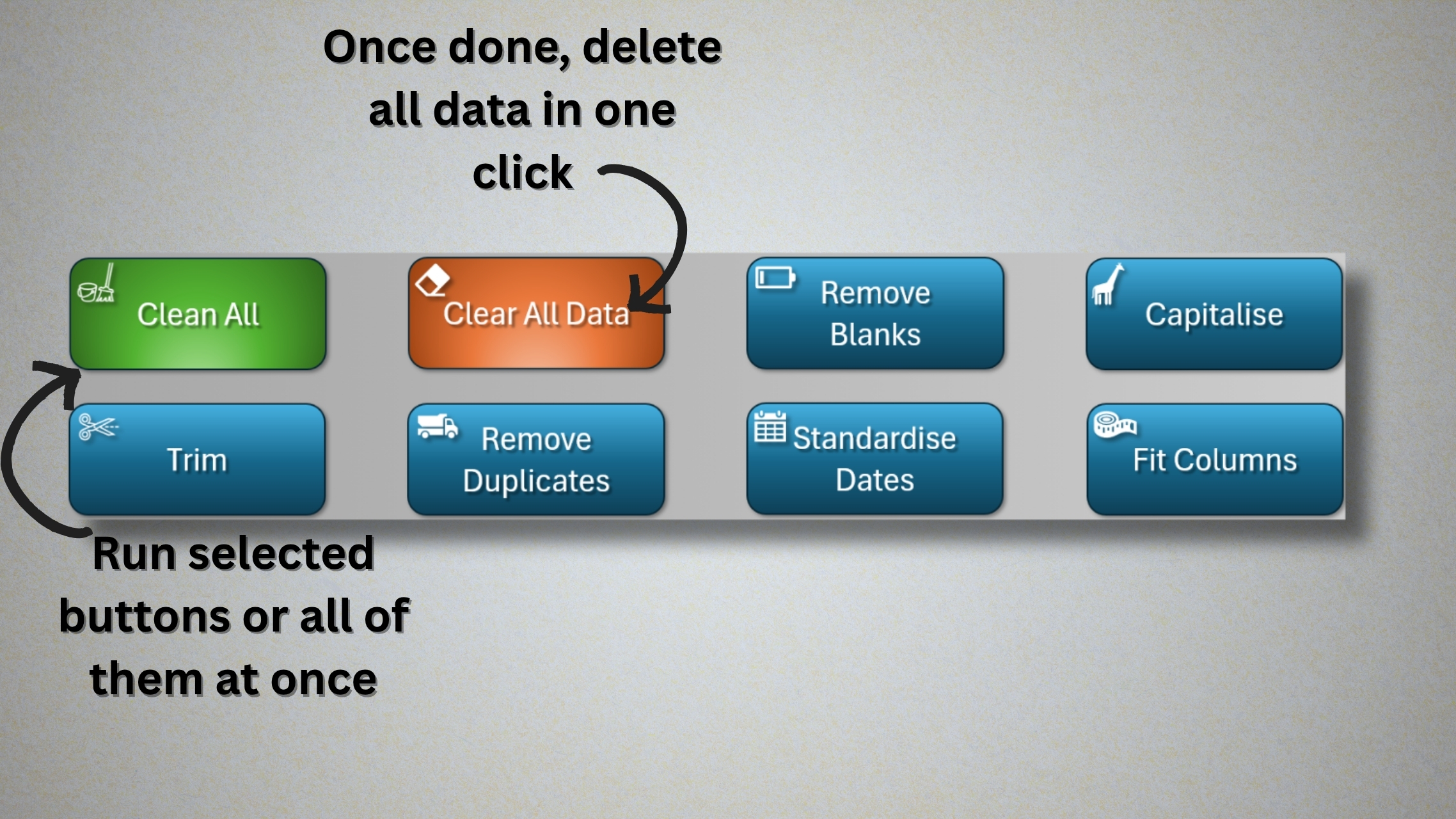 Run Individual Steps —or One-Click Total Cleanup